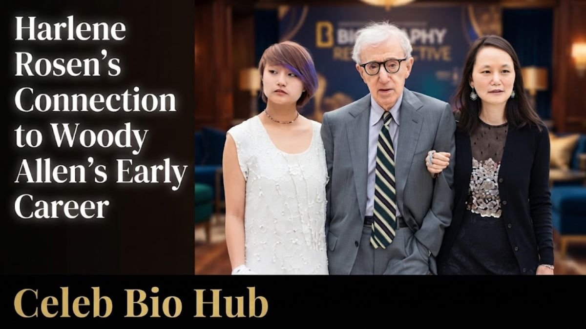 Harlene Rosen’s Connection to Woody Allen’s Early Career